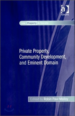 Private Property, Community Development, and Eminent Domain