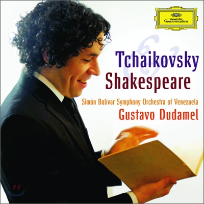 Gustavo Dudamel 차이코프스키와 셰익스피어 - 두다멜 (Tchaikovsky &amp; Shakespeare)