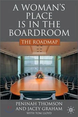 A Woman&#39;s Place Is in the Boardroom: The Roadmap