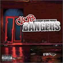 V.A. - Club Bangers [Interscope Records Presents] (2CD)