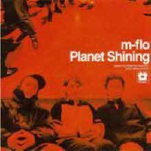 M-Flo (엠플로) - Planet Shining