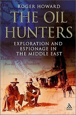 The Oil Hunters: Exploration and Espionage in the Middle East