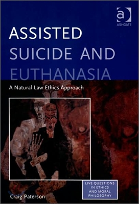 Assisted Suicide and Euthanasia