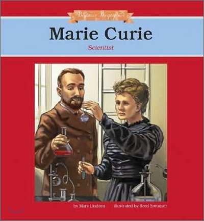 Marie Curie: Scientist: Scientist