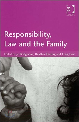 Responsibility, Law and the Family