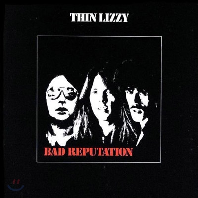 Thin Lizzy - Bad Reputation (Limited Edition)