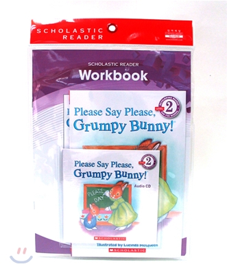 [중고-최상] Scholastic Leveled Readers 2-4 : Please Say Please, Grumpy Bunny! (Book + CD + Workbook)