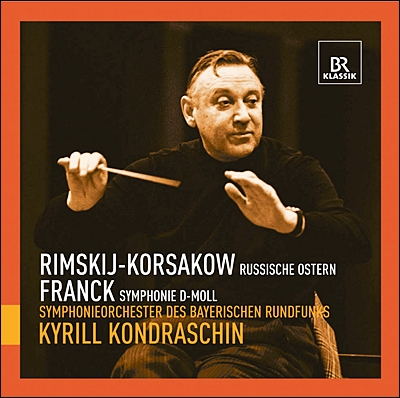 Kirill Kondrashin 프랑크: 교향곡 / 림스키-코르사코프: 러시아 부활제 서곡 - 키릴 콘드라신 (Franck: Symphony in D minor / Rimsky-Korsakov: Russian Easter Festival)