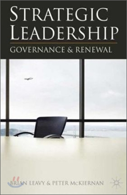 Strategic Leadership: Governance and Renewal