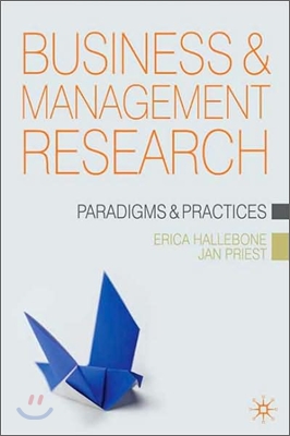 Business and Management Research: Paradigms and Practices