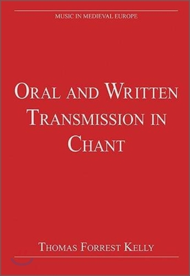 Oral and Written Transmission in Chant