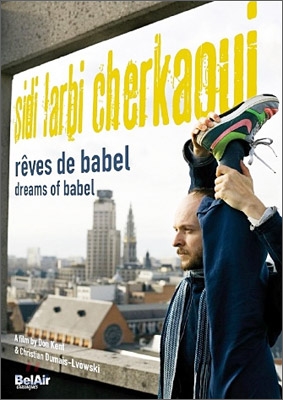 시디 라르비 셰르카위 - 다큐멘터리 (Sidi Larbi Cherkaoui: Dreams of Babel)[DVD]