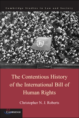 The Contentious History of the International Bill of Human Rights