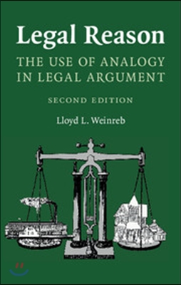 Legal Reason: The Use of Analogy in Legal Argument