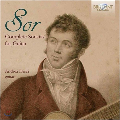 Andrea Dieci 페르난도 소르: 기타 소나타 전곡 (Fernando Sor: Complete Sonatas for Guitar) 안드레아 디에치