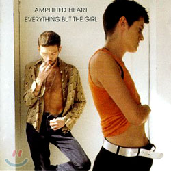 Everything But The Girl - Amplified Heart