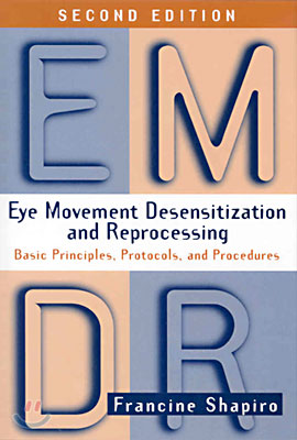 Eye Movement Desensitization and Reprocessing (Emdr)