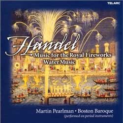 Martin Pearlman 헨델: 왕궁의 불꽃놀이, 수상음악 (Handel: Music for The Royal Fireworks, Water Music)