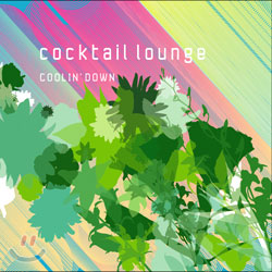 Cocktail Lounge: Coolin' Down [3단 DIGI-PAK]