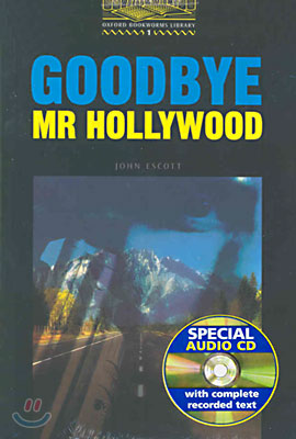 Oxford Bookworms Library 1 Goodbye Mr. Hollywood : Book + Audio CD