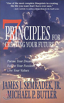 7 Principles for Creating Your Future