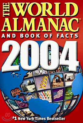 The World Almanac and Book of Facts 2004