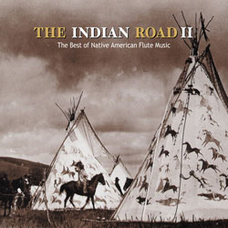 인디언 로드 2집 (The Indian Road 2 : The Best Of Native American Flute Music)