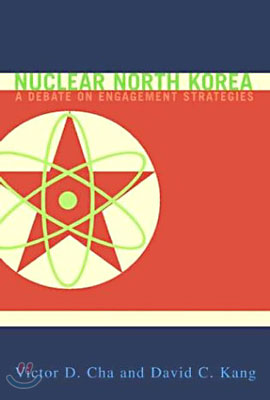 Nuclear North Korea: A Debate on Engagement Strategies