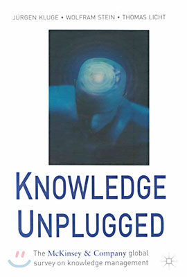 Knowledge Unplugged: The McKinsey Global Survey of Knowledge Management