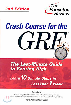 Crash Course for the GRE : The Last-Minute Guide to Scoring High