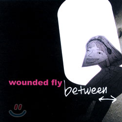 운디드 플라이 (Wounded Fly) - Between