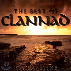Clannad - In A Lifetime: The Best Of Clannad
