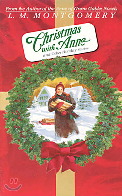 Christmas With Anne and Other Holiday Stories