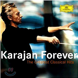 Karajan Forever - The Greatest Classical Hits