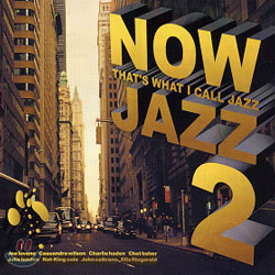 Now Jazz 2 - That&#39;s What I Call Jazz!