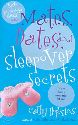 Mates, Dates, and Sleepover Secrets