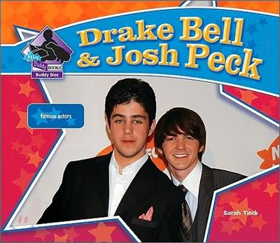 Drake Bell &amp; Josh Peck: Famous Actors