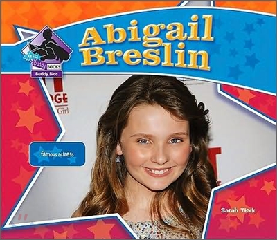 Abigail Breslin: Famous Actress