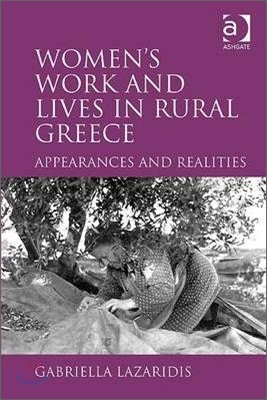 Women&#39;s Work and Lives in Rural Greece