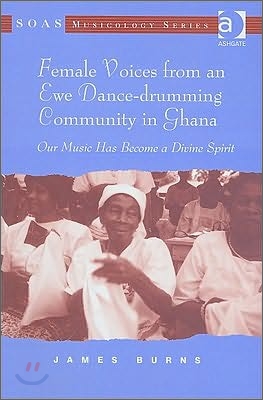 Female Voices from an Ewe Dance-drumming Community in Ghana