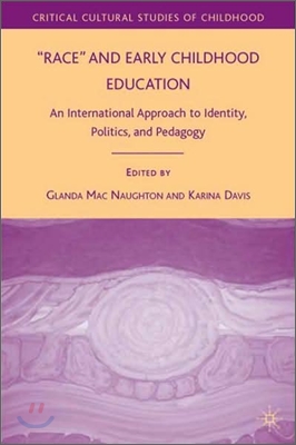 Race and Early Childhood Education: An International Approach to Identity, Politics, and Pedagogy