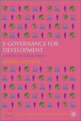 E-Governance for Development: A Focus on Rural India