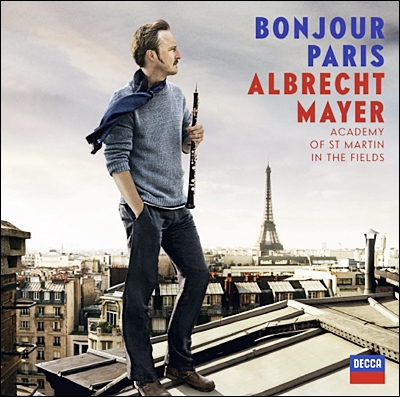 Albrecht Mayer 봉주르 파리 : 오보에로 담아내는 프랑스 - 알브레히트 마이어 (Bonjour Paris) 