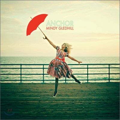 Mindy Gledhill - Anchor