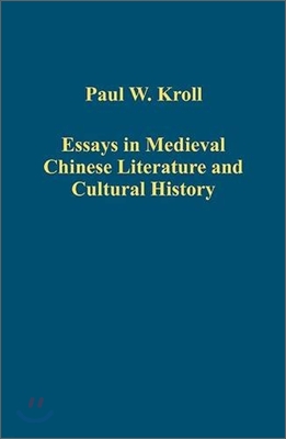 Essays in Medieval Chinese Literature and Cultural History