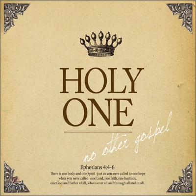 홀리 원 (Holy One) 2집 - No Other Gospel