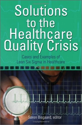 Solutions to the Healthcare Quality Crisis