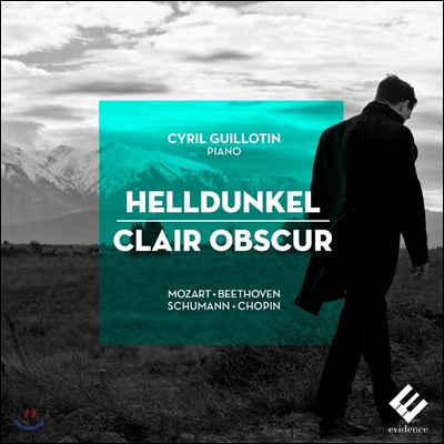 Cyril Guillotin 명암 - 모차르트 / 베토벤 / 슈만 / 쇼팽: 피아노 작품 (Helldunkel [Clair Obscur] - Mozart, Beethoven, Schumann, Chopin) 시릴 기요탱