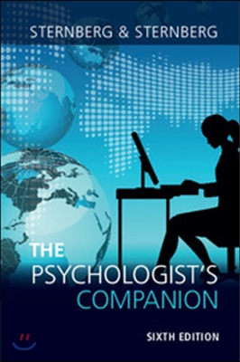 The Psychologist's Companion: A Guide to Professional Success for Students, Teachers, and Researchers