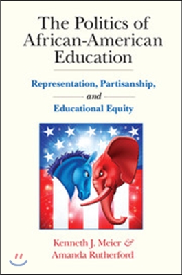 The Politics of African-American Education: Representation, Partisanship, and Educational Equity